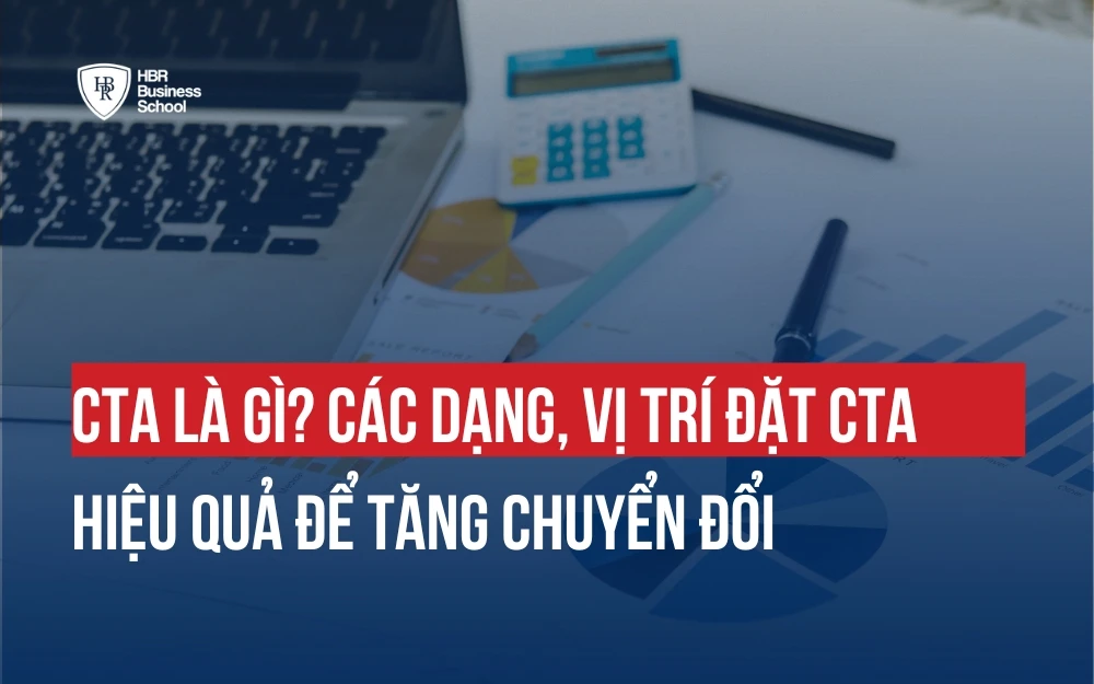 CTA LÀ GÌ? CÁCH VIẾT CALL TO ACTION ĐỂ TĂNG CHUYỂN ĐỔI