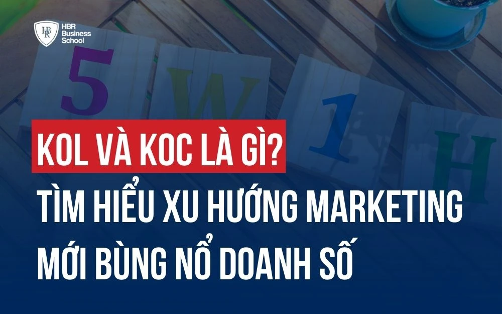 KOL VÀ KOC LÀ GÌ? TÌM HIỂU XU HƯỚNG MARKETING MỚI BÙNG NỔ DOANH SỐ