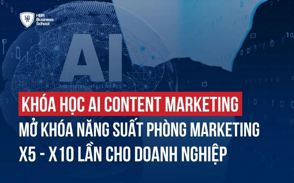 KHÓA HỌC AI CONTENT MARKETING  - MỞ KHÓA X5 - X10 NĂNG SUẤT PHÒNG MARKETING