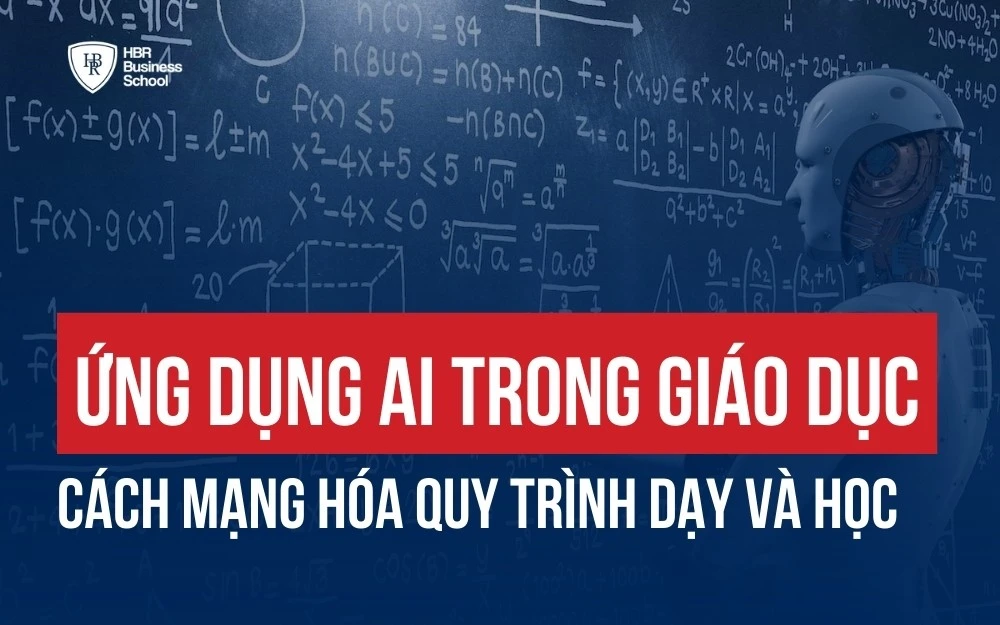 ỨNG DỤNG AI TRONG GIÁO DỤC: CÁCH MẠNG HÓA QUY TRÌNH DẠY VÀ HỌC