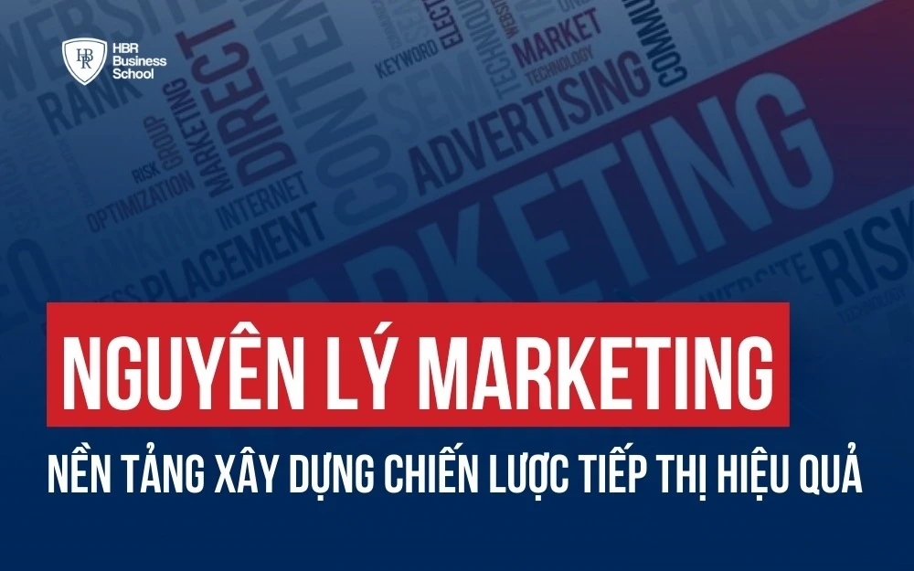 NGUYÊN LÝ MARKETING: NỀN TẢNG XÂY DỰNG CHIẾN LƯỢC TIẾP THỊ HIỆU QUẢ