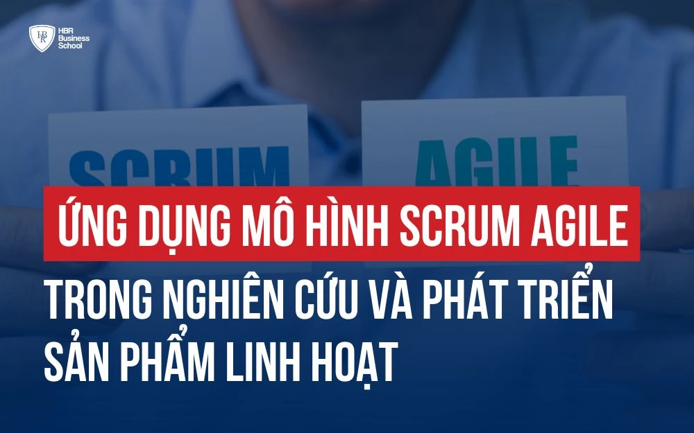 ỨNG DỤNG SCRUM AGILE TRONG NGHIÊN CỨU VÀ PHÁT TRIỂN SẢN PHẨM