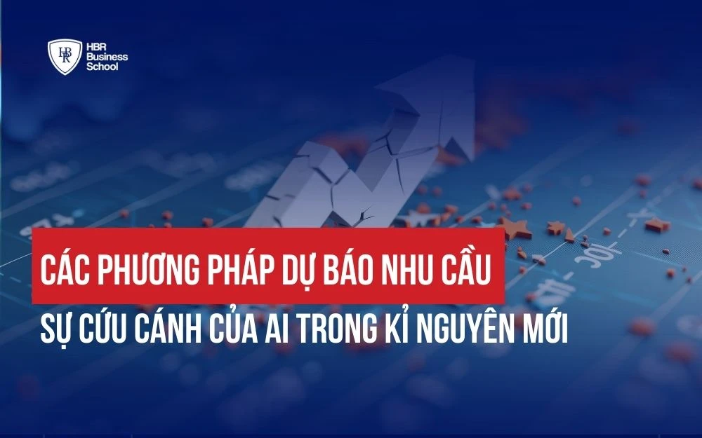 CÁC PHƯƠNG PHÁP DỰ BÁO NHU CẦU VÀ SỰ CỨU CÁNH CỦA AI TRONG KỈ NGUYÊN MỚI