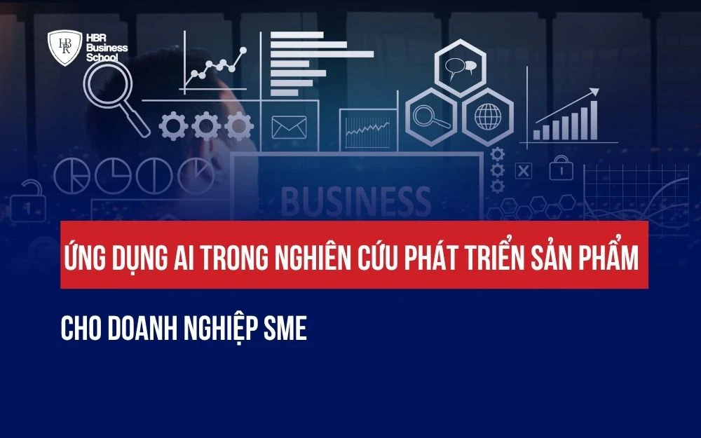 ỨNG DỤNG AI TRONG NGHIÊN CỨU PHÁT TRIỂN SẢN PHẨM CHO DOANH NGHIỆP SME
