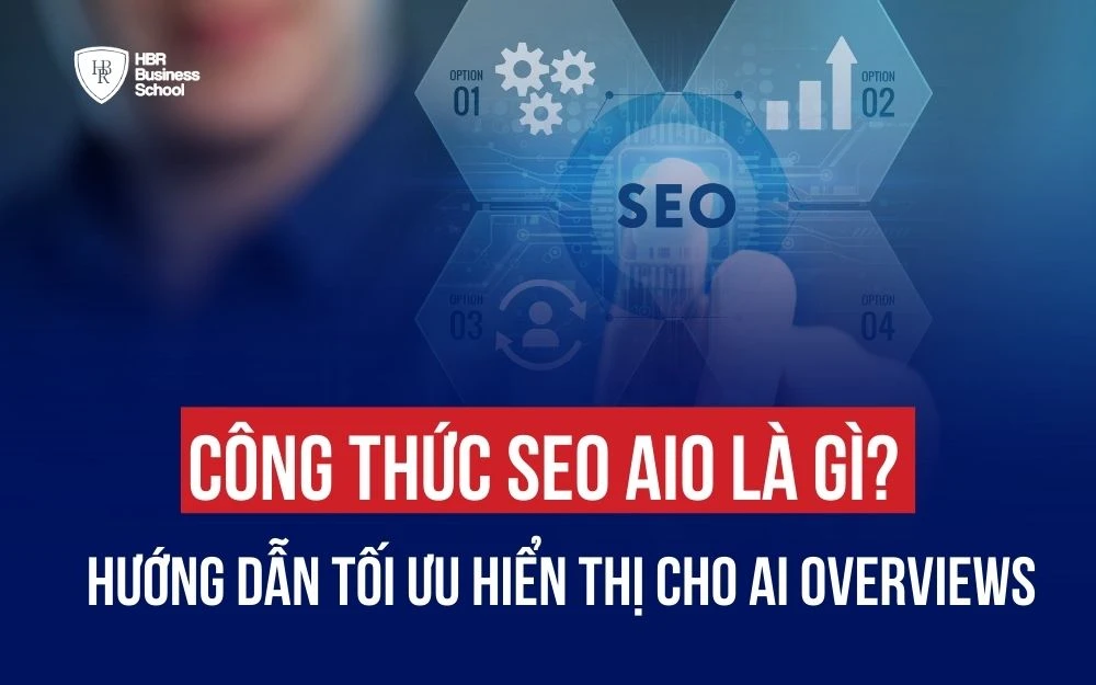 CÔNG THỨC SEO AIO LÀ GÌ? HƯỚNG DẪN TỐI ƯU HIỂN THỊ CHO AI OVERVIEWS