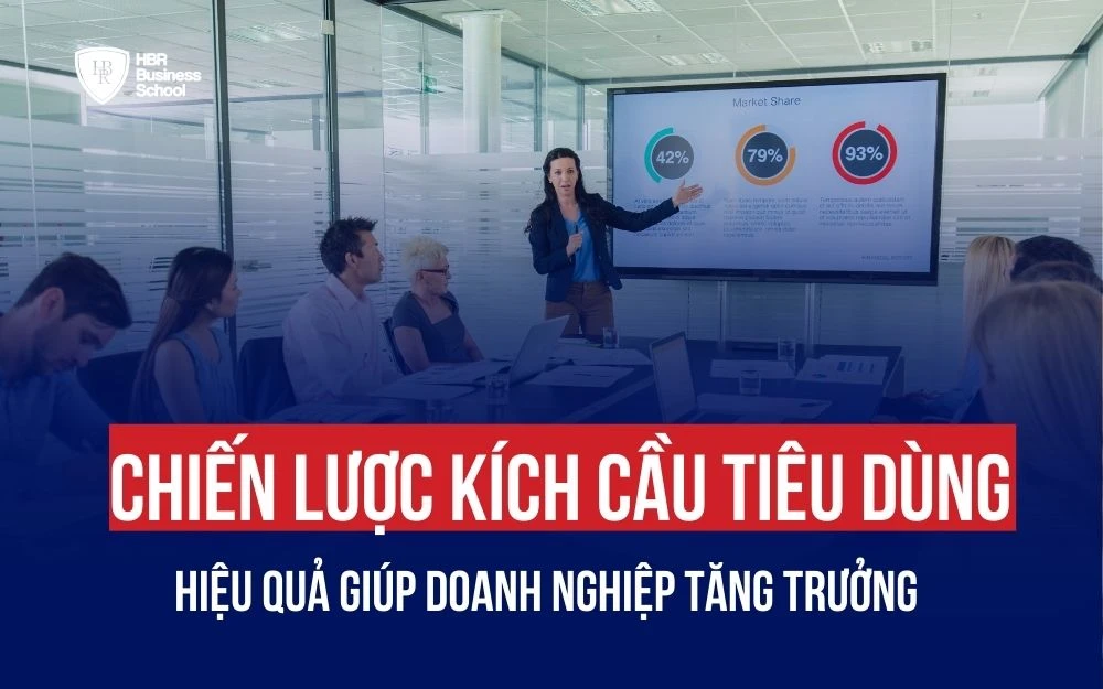 CHIẾN LƯỢC KÍCH CẦU TIÊU DÙNG HIỆU QUẢ GIÚP DOANH NGHIỆP TĂNG TRƯỞNG