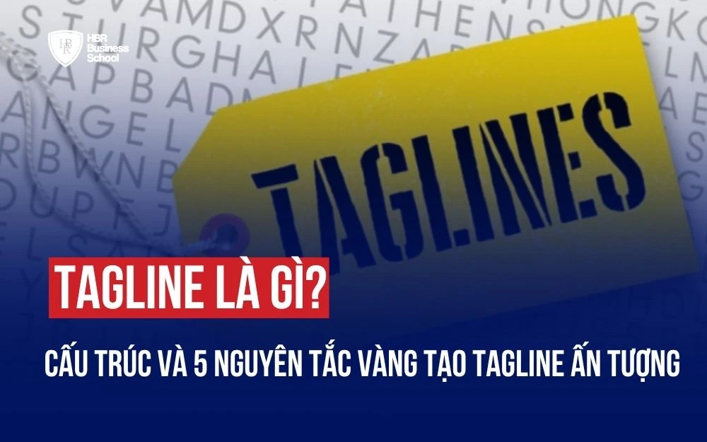 TAGLINE LÀ GÌ? CẤU TRÚC VÀ 5 NGUYÊN TẮC VÀNG TẠO TAGLINE ẤN TƯỢNG