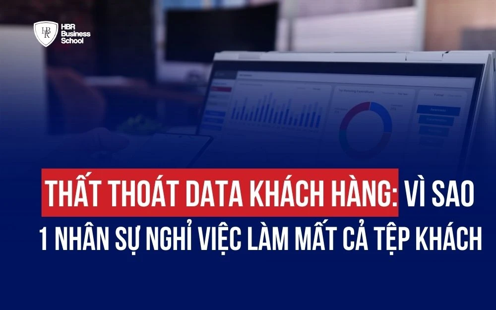 THẤT THOÁT DATA KHÁCH HÀNG: VÌ SAO 1 NHÂN SỰ NGHỈ VIỆC LÀM MẤT CẢ TỆP KHÁCH
