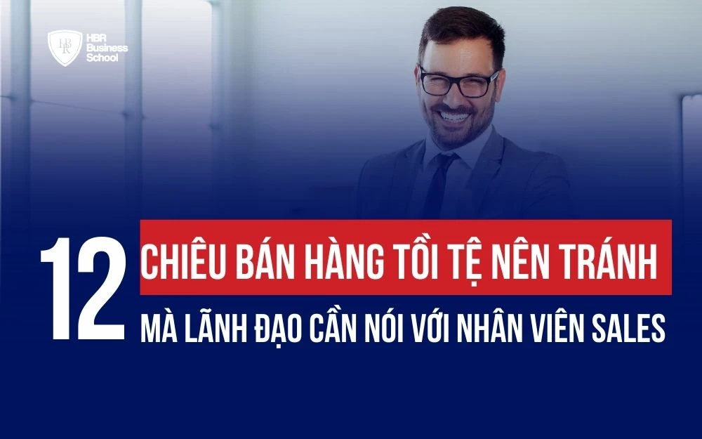 12 TƯ DUY BÁN HÀNG SAI LẦM KHIẾN DOANH SỐ CHỮNG LẠI & MẤT LỢI THẾ CẠNH TRANH