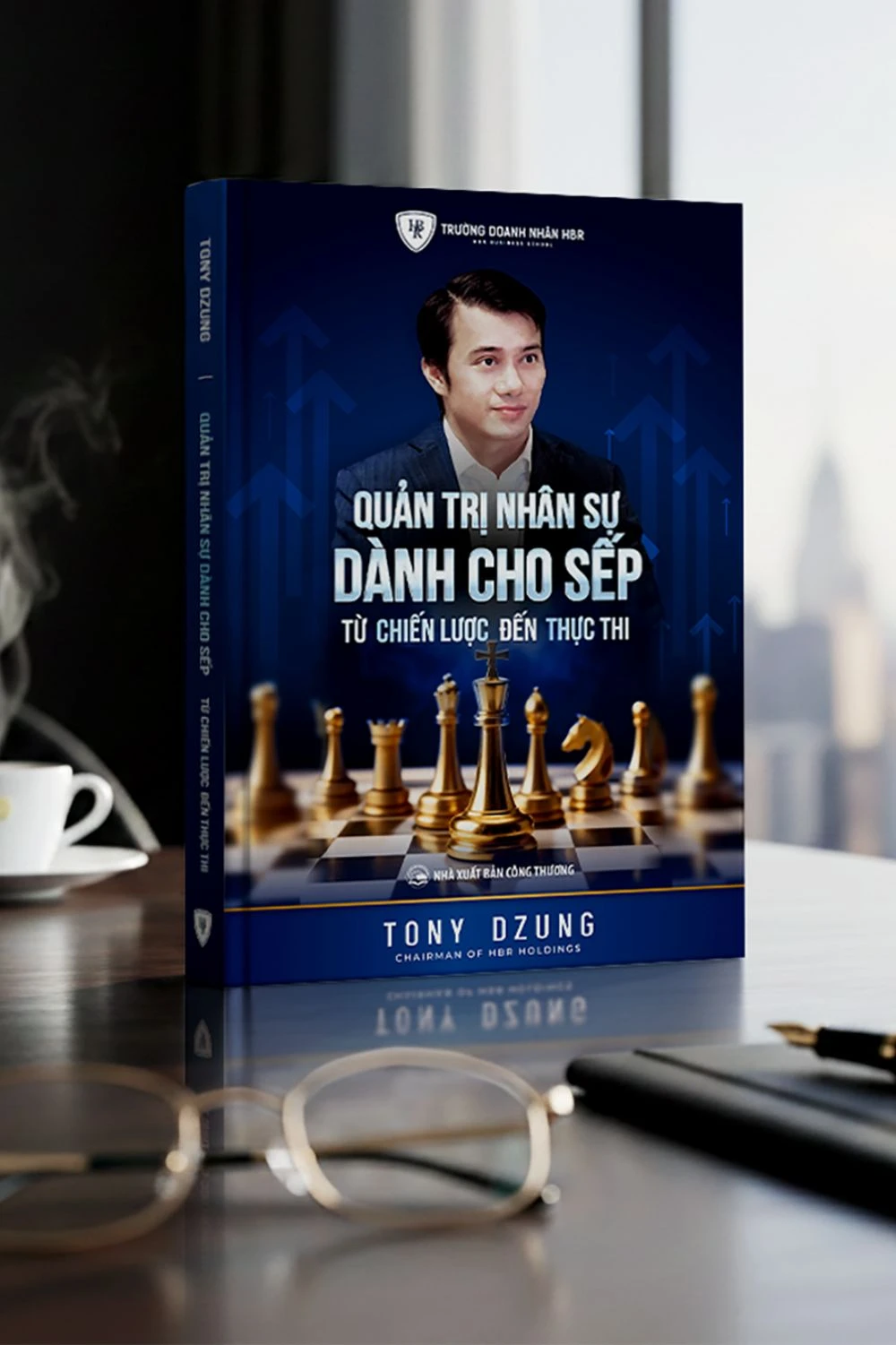 QUẢN TRỊ NHÂN SỰ DÀNH CHO SẾP: TỪ CHIẾN LƯỢC ĐẾN THỰC THI