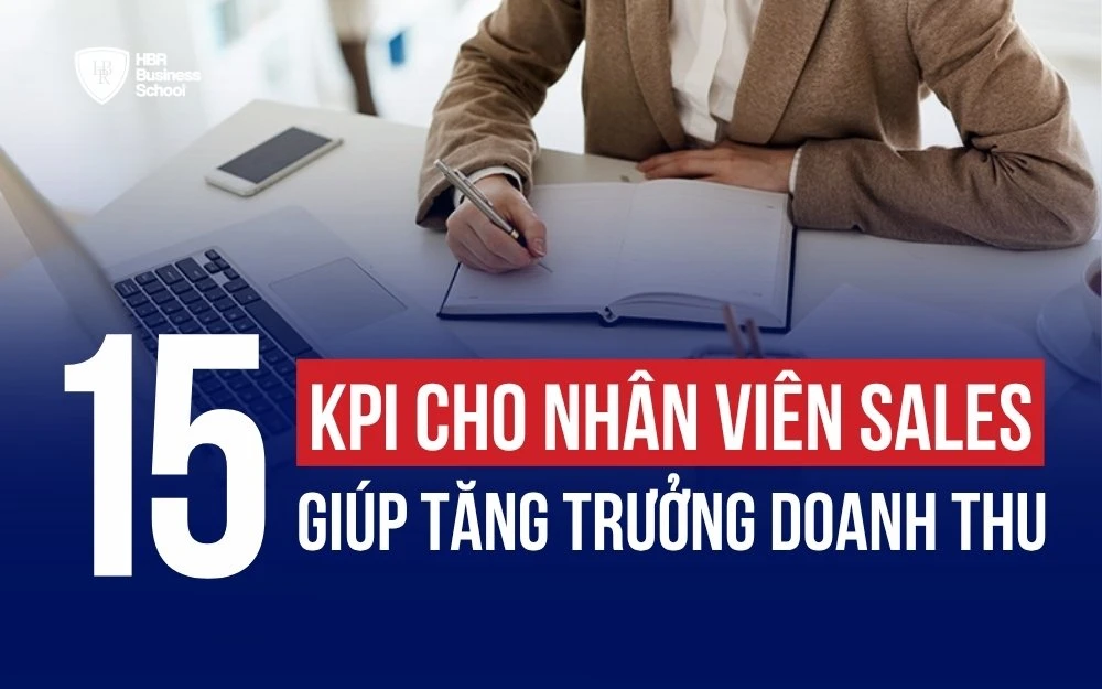 15 CHỈ SỐ KPI CHO NHÂN VIÊN KINH DOANH CHI TIẾT NHẤT