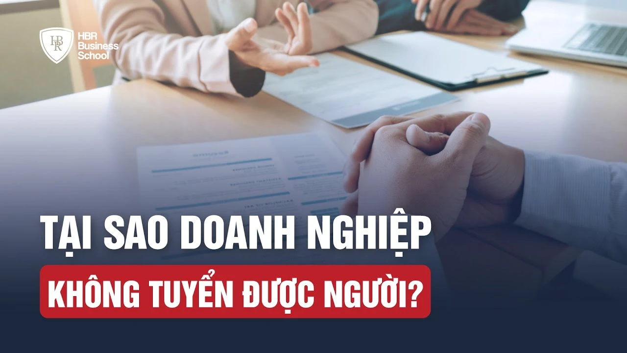 Tại sao doanh nghiệp tuyển mãi vẫn không tìm được "người phù hợp"?