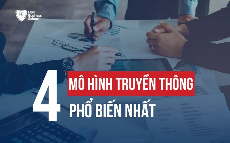 MÔ HÌNH TRUYỀN THÔNG LÀ GÌ? 4 MÔ HÌNH TRUYỀN THÔNG PHỔ BIẾN NHẤT