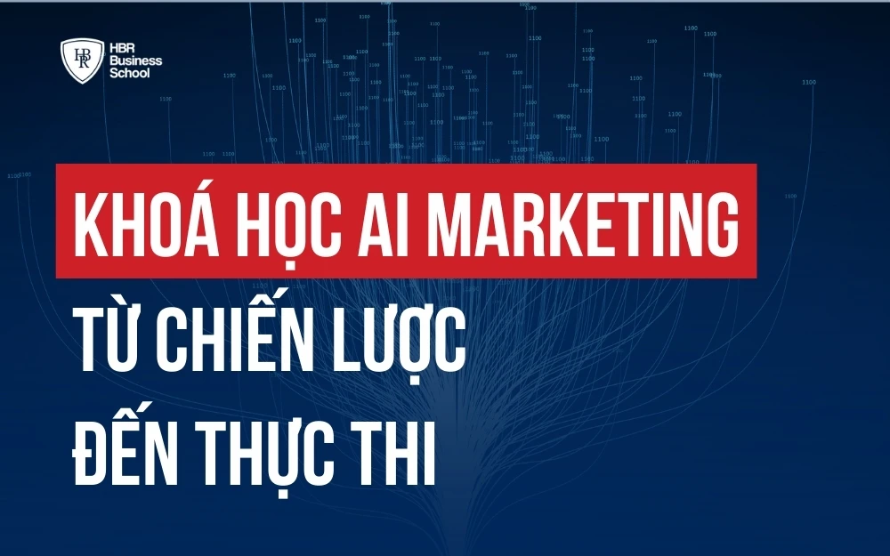 TOP 2 KHÓA HỌC AI MARKETING TỪ CHIẾN LƯỢC ĐẾN THỰC THI