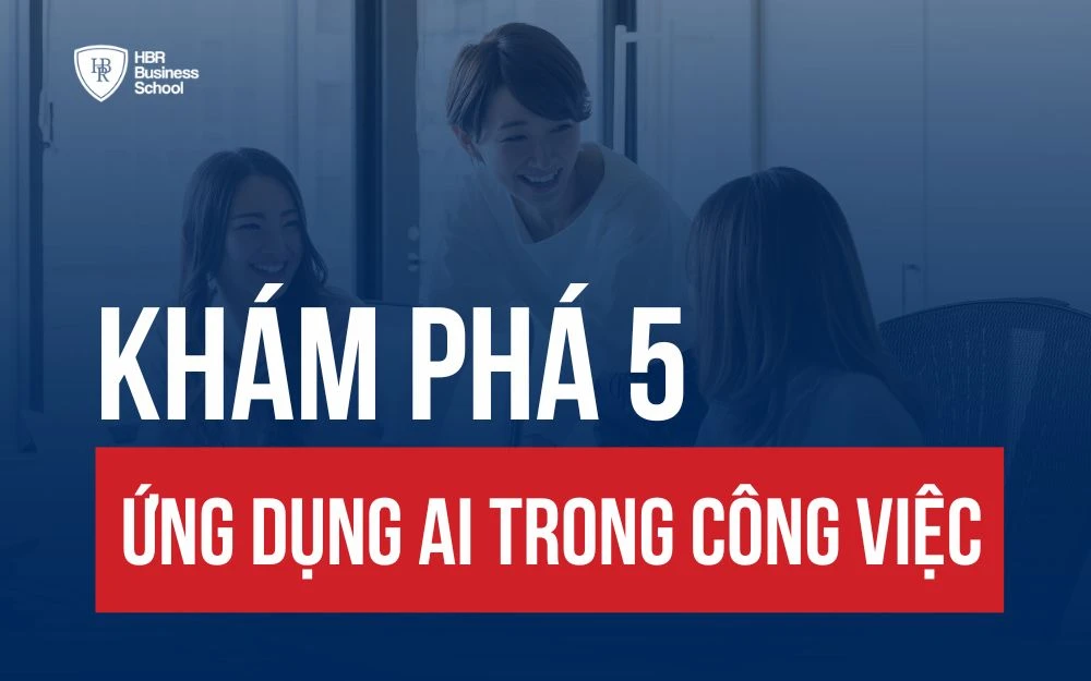 KHÁM PHÁ 5 ỨNG DỤNG AI TRONG CÔNG VIỆC GIÚP X2 NĂNG SUẤT