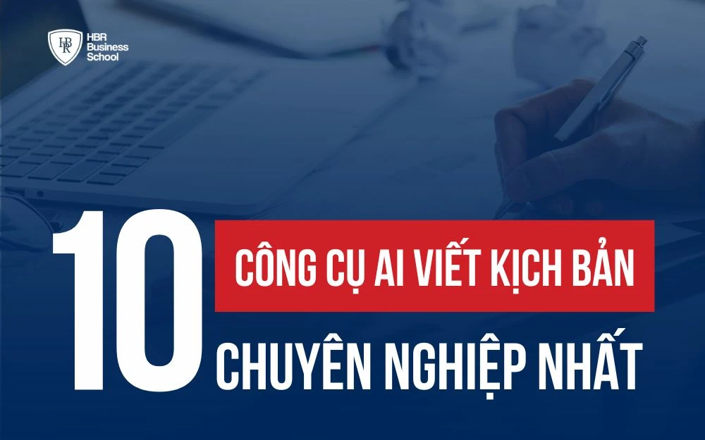 BẬT MÍ TOP 10+ CÔNG CỤ AI VIẾT KỊCH BẢN ĐỈNH CAO