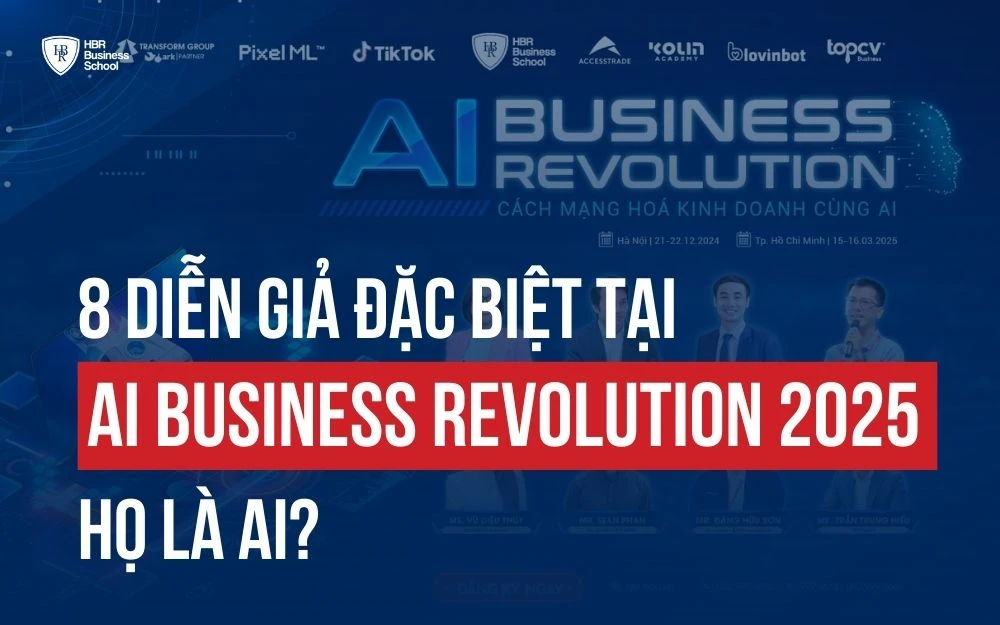 8 DIỄN GIẢ ĐẶC BIỆT TRONG MEGA EVENT “AI BUSINESS REVOLUTION 2025” - HỌ LÀ AI?