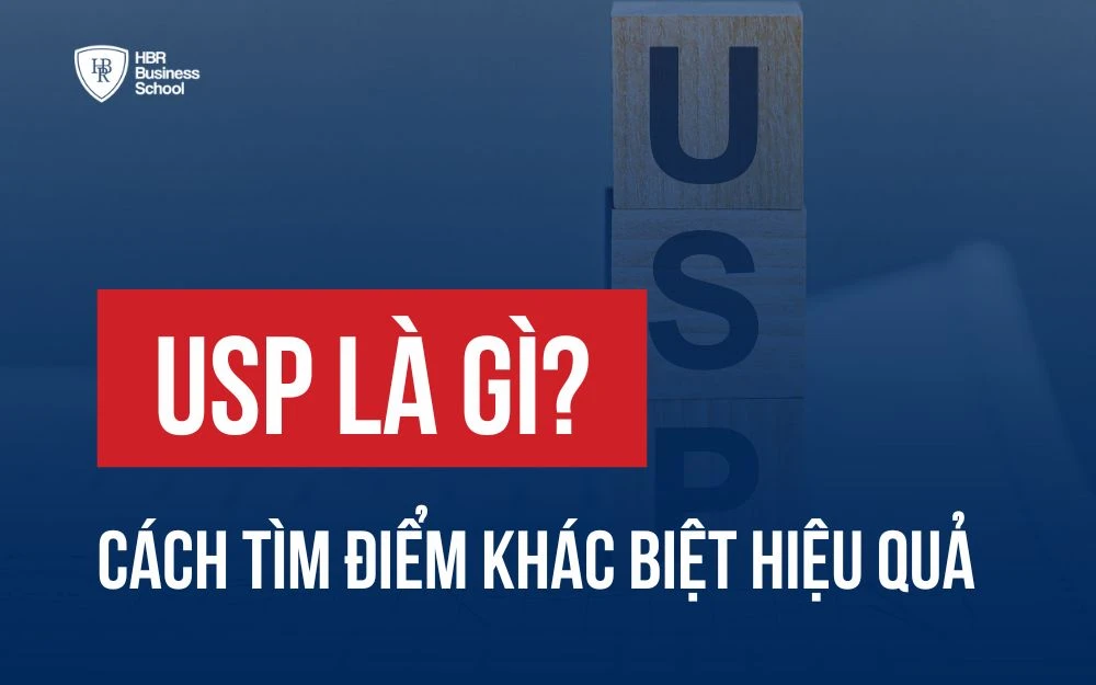 USP LÀ GÌ? CÁCH TÌM ĐIỂM KHÁC BIỆT CHO SẢN PHẨM CỦA DOANH NGHIỆP