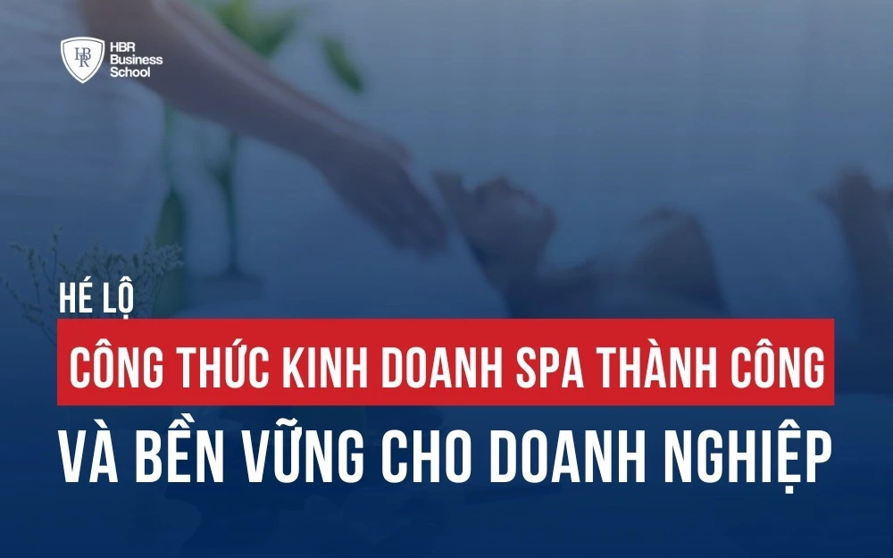HÉ LỘ CÔNG THỨC KINH DOANH SPA THÀNH CÔNG VÀ BỀN VỮNG