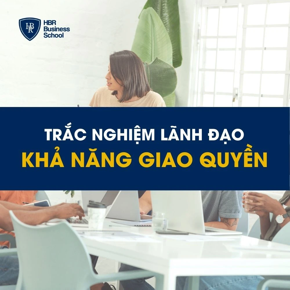 TRẮC NGHIỆM KHẢ NĂNG LÃNH ĐẠO GIAO QUYỀN