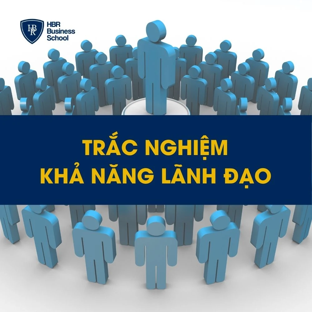 TRẮC NGHIỆM KHẢ NĂNG LÃNH ĐẠO