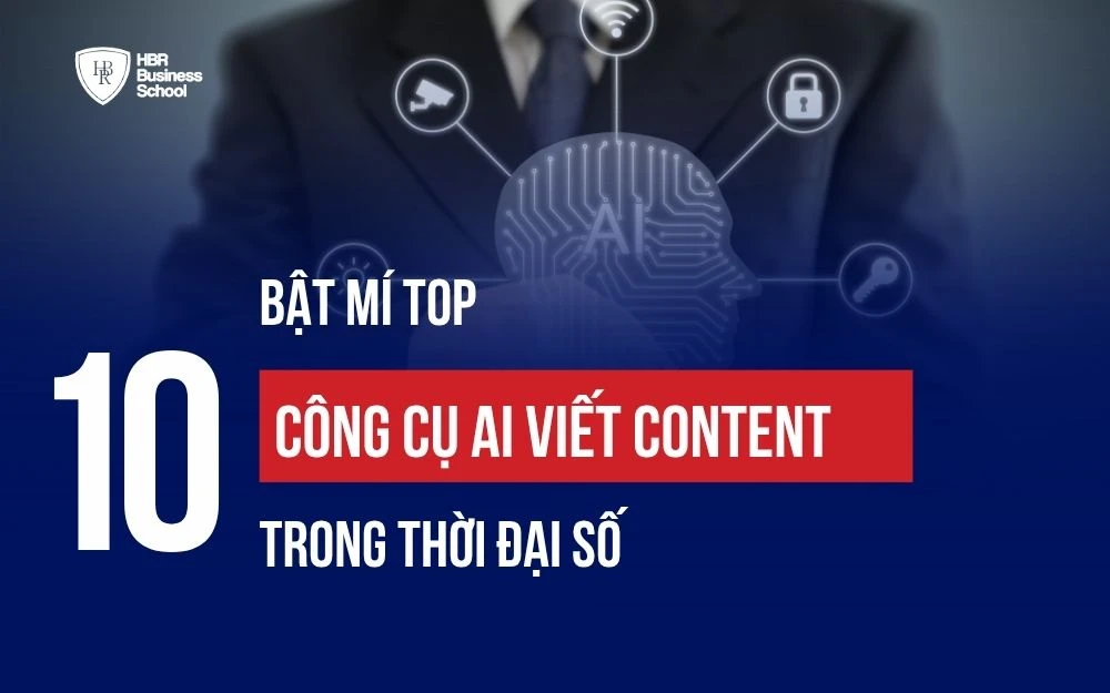 BẬT MÍ TOP 10 CÔNG CỤ AI VIẾT CONTENT ĐỈNH CAO TRONG THỜI ĐẠI SỐ