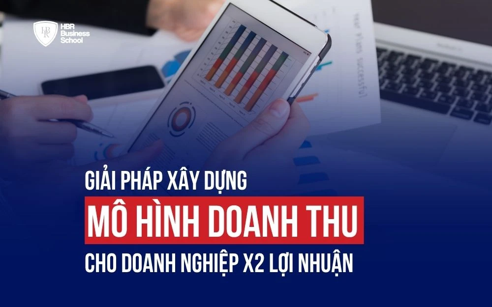 GIẢI PHÁP XÂY DỰNG MÔ HÌNH DOANH THU CHO DOANH NGHIỆP X2 LỢI NHUẬN