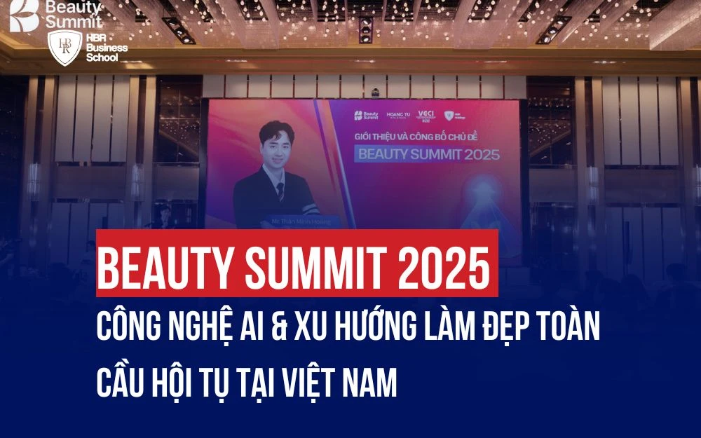 BEAUTY SUMMIT 2025: CÔNG NGHỆ AI & XU HƯỚNG LÀM ĐẸP TOÀN CẦU HỘI TỤ TẠI VIỆT NAM