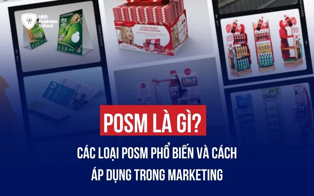 POSM LÀ GÌ? CÁC LOẠI POSM PHỔ BIẾN VÀ CÁCH ÁP DỤNG TRONG MARKETING