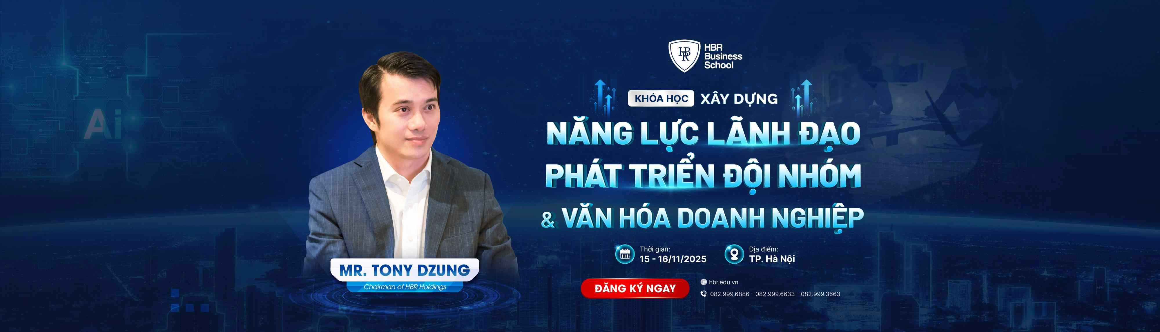 XÂY DỰNG NĂNG LỰC LÃNH ĐẠO, PHÁT TRIỂN ĐỘI NHÓM VÀ VĂN HÓA DOANH NGHIỆP