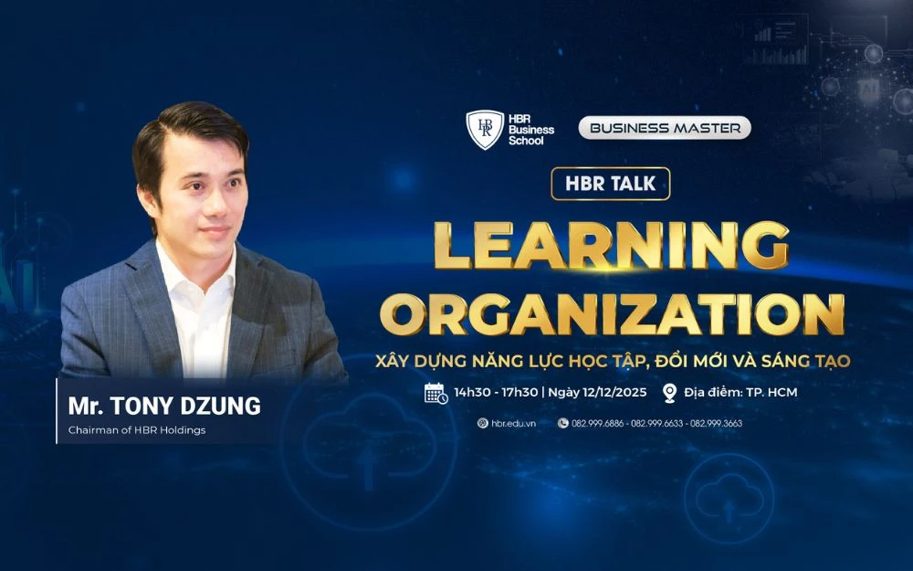 HBR TALK: LEARNING ORGANIZATION - XÂY DỰNG NĂNG LỰC HỌC TẬP, ĐỔI MỚI VÀ SÁNG TẠO