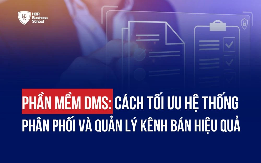 PHẦN MỀM DMS: CÁCH TỐI ƯU HỆ THỐNG PHÂN PHỐI VÀ QUẢN LÝ KÊNH BÁN HIỆU QUẢ