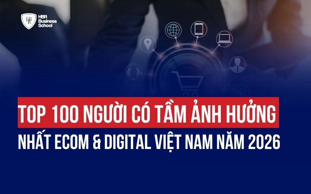 TOP 100 NGƯỜI CÓ TẦM ẢNH HƯỞNG NHẤT ECOM & DIGITAL VIỆT NAM NĂM 2026