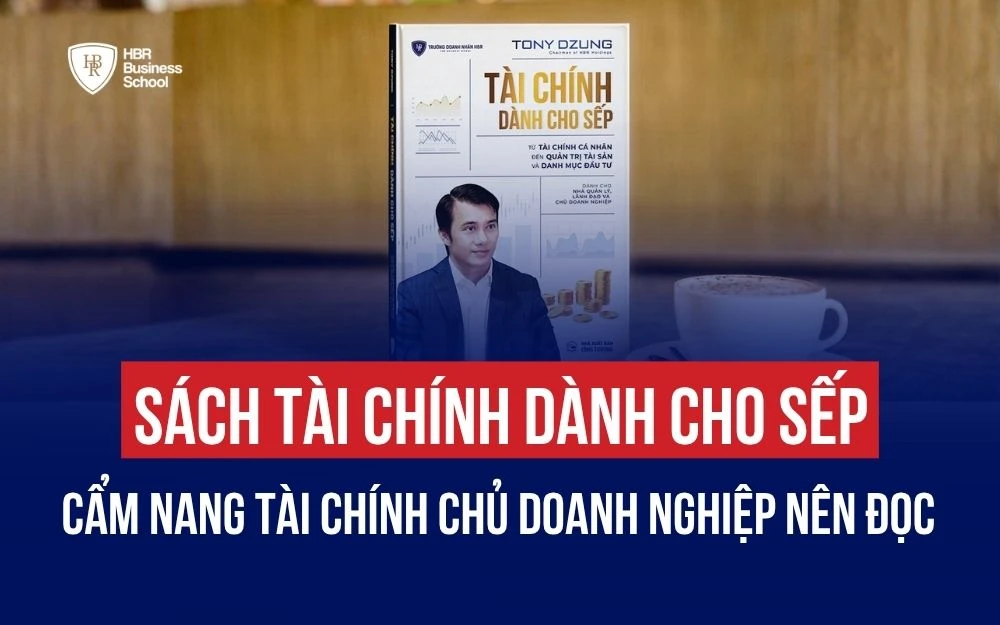 SÁCH TÀI CHÍNH DÀNH CHO SẾP - TONY DZUNG: CẨM NANG CHO CHỦ DOANH NGHIỆP