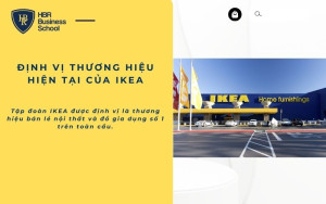 IKEA đã xây dựng định vị thương hiệu thành công bằng sản phẩm độc đáo, giá rẻ