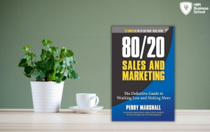 Cuốn sách hay về bán hàng “80/20 Sales and Marketing - Quy tắc 80/20 trong bán hàng và tiếp thị”