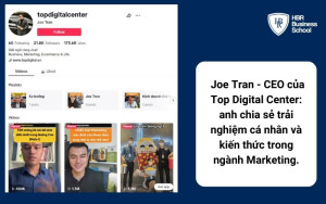 CEO Joe Tran chia sẻ kiến thức về lĩnh vực Marketing
