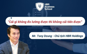 Chia sẻ của Mr. Tony Dzung - Chủ tịch tập đoàn HBR Holdings
