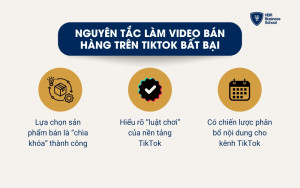 3 nguyên tắc cần hiểu rõ khi làm video bán hàng trên TikTok