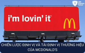 Chiến lược định vị và tái định vị thương hiệu của McDonald's