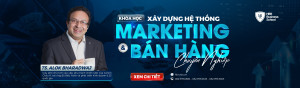 KHÓA HỌC XÂY DỰNG HỆ THỐNG MARKETING & BÁN HÀNG CHUYÊN NGHIỆP