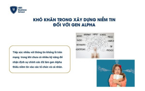 Thế hệ Alpha gặp khó khăn trong xây dựng niềm tin và mối quan hệ