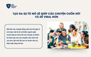 Tạo ra sự tò mò sẽ giúp câu chuyện cuốn hút và dễ viral hơn