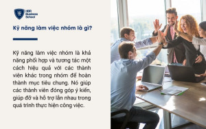 Kỹ năng làm việc nhóm là gì?