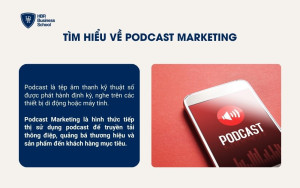 Tìm hiểu về Podcast Marketing