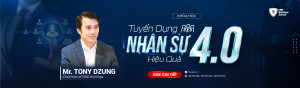 Tuyển dụng nhân viên kinh doanh thiện chiến cùng Mr. Tony Dzung