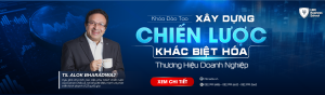 Chiến lược khác biệt hoá thương hiệu cùng TS. Alok