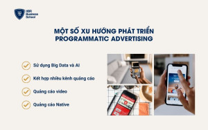 Một số xu hướng phát triển của Programmatic Advertising