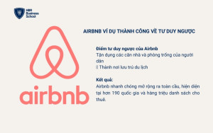 Airbnb là ví dụ điển hình về doanh nghiệp thành công nhờ lối tư duy ngược