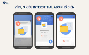 Ví dụ về các kiểu Interstitial ads phổ biến